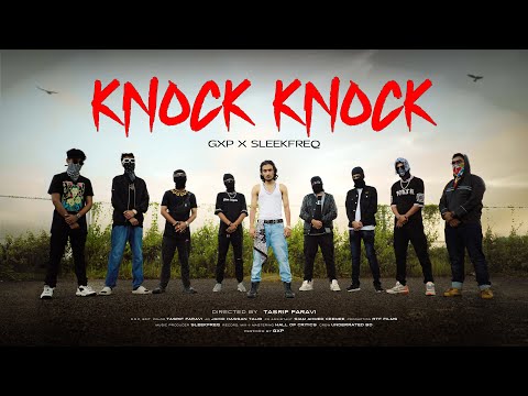 Knock Knock (Official Music Video) GxP X SleekFreq | Tasrif Faravi | New Bangla Rap Song 2022