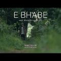 E Bhabe (Official Music Video) | Nabil Hossain | @G.m. Ashraf  | Bangla New Song 2022