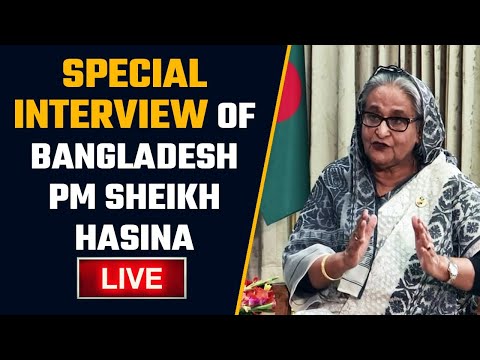 Bangladesh PM Sheikh Hasina’s special interview | Oneindia English *Live