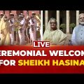 Sheikh Hasina India Visit LIVE | Bangladesh PM Received By PM Modi | India Today