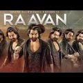 Raavan | রাবন | Jeet | New bengali blockbuster Movie | Bangla Full Movie