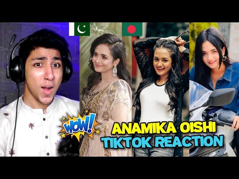 Pakistani React on Bangladeshi Tiktoker | Anamika Oyshe TikTok Videos | Pakistan Reaction