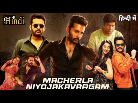 Macherla Niyojakavargam Full Movie Hindi Dubbed | New South Movie In Hindi Dabbed 2022