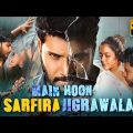 Main Hoon Sarfira Jigrawala (2022) Latest Released South Hindi Dubbed Full Movie | Sundeep Kishan