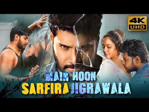 Main Hoon Sarfira Jigrawala (2022) Latest Released South Hindi Dubbed Full Movie | Sundeep Kishan