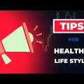 Tips of Healthy Life Style. Digital Bunch Bangladesh.