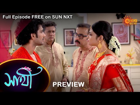 Saathi – Preview | 6 Oct 2022 | Full Ep FREE on SUN NXT | Sun Bangla Serial