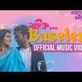 Life… Baseless Official Music Video | Bangla New Song 2022 | Life Mix | Baseless Entertainment!