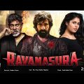 Ravanasura | New Released Action Blockbuster South Movie 2022  | Ravi Teja & Rajisha Vijayan Movie |