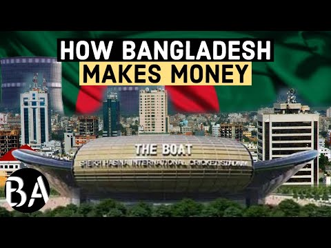 How Bangladesh Makes Money