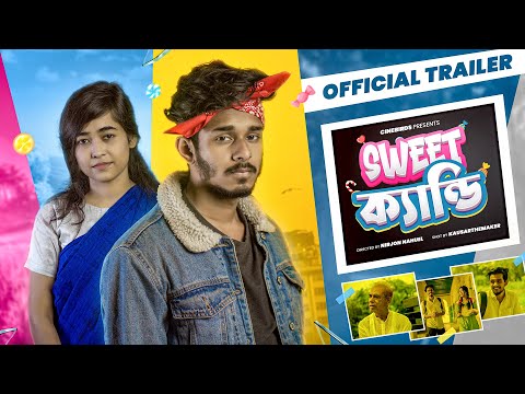 Sweet Candy (সুইট ক্যান্ডি) – Official Trailer | Nirjon Nahuel | Bangla New Natok 2022 | CINEBIRDS