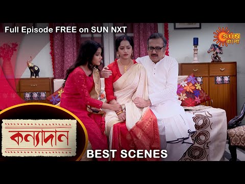 Kanyadaan – Best Scene | 12 Oct 2022 | Full Ep FREE on SUN NXT | Sun Bangla