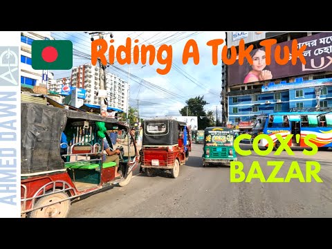 Riding A Tuk Tuk (CNG Auto-Rickshaw)  | Cox's Bazar Travel, Bangladesh