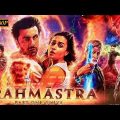 Brahmastra full movie in hindi dubbed | brahmastra full movie