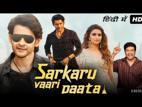 SARAKARU VAARI PAATA Hindi dubbed full movie ।। New South movie।।  #newsouthhindidubbedmovie2022
