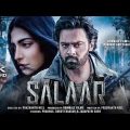 Salaar Full Movie In Hindi Dubbed 2022 | Prabhas, Shruti Haasan | New South Indian Movies 2022