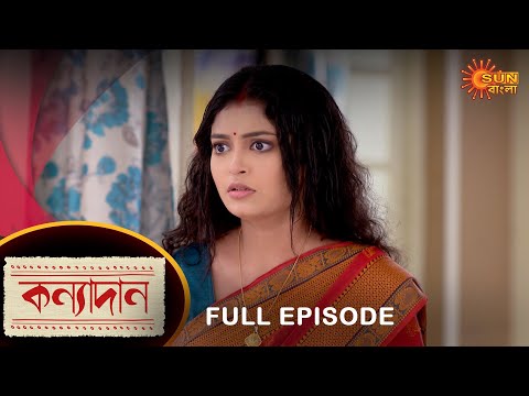 Kanyadaan – Full Episode | 20 Oct 2022 | Sun Bangla TV Serial | Bengali Serial
