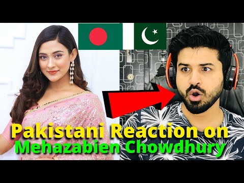 Pakistani Reacts on Bangladesh | Mehazabien Chowdhury TIK TOK and REELS VIDEOS | Reaction Vlogger