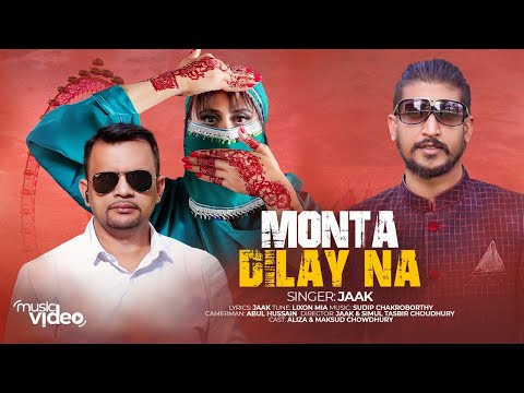 মনটা দিলা না | Monta Dila Na | Singer Jaak | Bangla New Song 2022