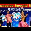 #Onpassive💘Mega Event & Lovely Song || #onpassive Bangladesh Mega Event এ আয়োজিত বিশেষ মূহুর্ত💔