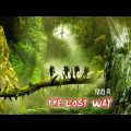 THE LOST WAY || Hollywood Adventure Movie | Blockbuster Hollywood Hindi Dubbed Full Movie in HD