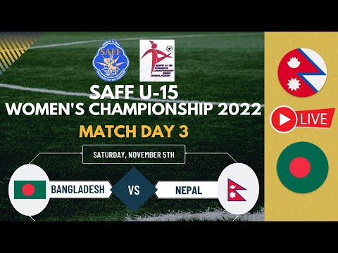 Nepal vs Bangladesh 🔴 Live 🔴 U-15 Women's SAFF Championship 2022