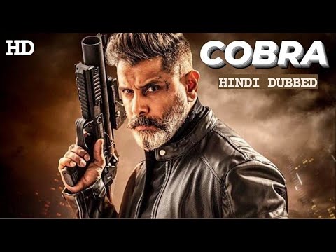 COBRA | Vikram 2022 New Hindi Dubbed Full Romantic Action Movie HD | Superhit South Movie In Hindi