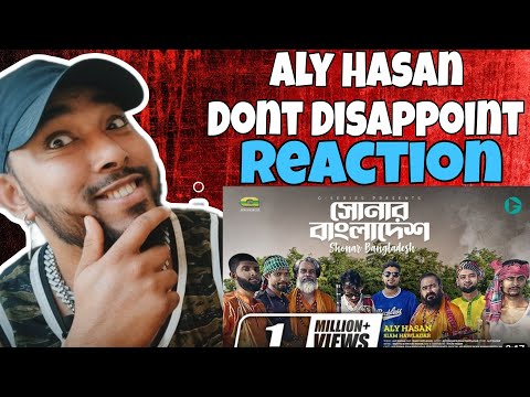 Sonar Bangladesh – Aly Hasan – Bangla Rap Song – Blind Reaction