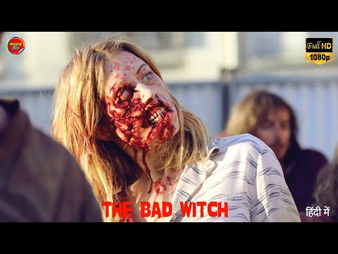 THE BAD WITCH || Full Horror Movie | Blockbuster Hollywood Hindi Dubbed Full Movie | 2022 New Movie