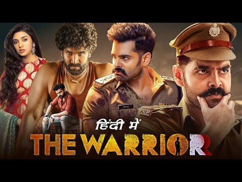 The Warrior full movie hindi dubbed | Ram Pothineni, Kirthi Shetty | New Released Full Hindi Movie