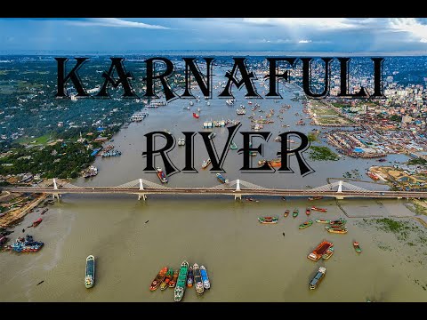 Karnafuli River at Chittagong in Bangladesh !! Beautiful View of Karnafuli River !!