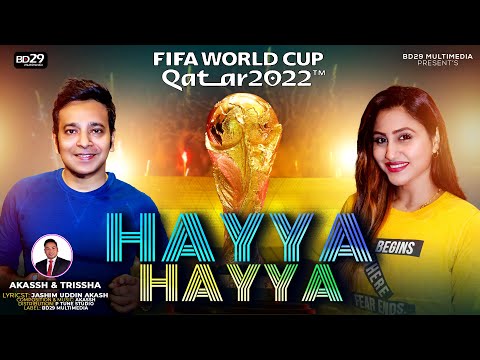 Hayya Hayya | Akassh & Trissha | Jashim Uddin Akash | FIFA World Cup Song 2022