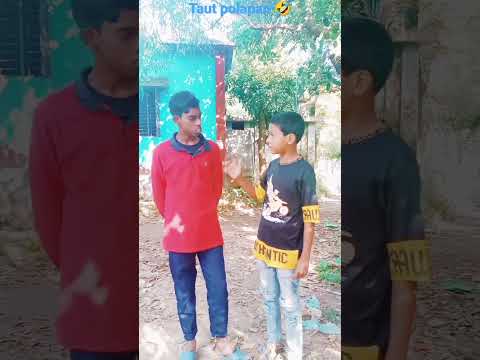 taut polapan 🤣🤣 || bangla funny video ||#shortvideo #youtubeshorts #MOJAR JHOTI