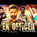 Ek OFFICER Hindi Dubbed Movie l Anu Emmanuel, Gopichand