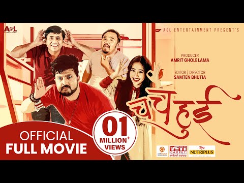 CHACHAHUI – New Nepali Full Movie || Aryan Sigdel, Miruna Magar, Bholaraj Sapkota, Maotse Gurung