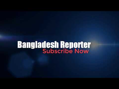 Bangladesh Reporter INTRO
