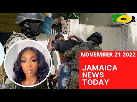 Jamaica News Today Monday November 21, 2022/JBNN