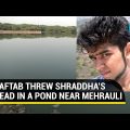 Shraddha's head in Delhi pond? Cops widen hunt; Narco test for Aaftab I Investigation Updates