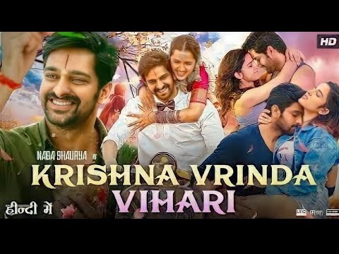 Krishna Vrinda Vihari Full Movie in Hindi Dubbed | New South Indian Movies Dubbed in Hindi 2022 Full