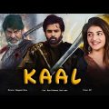 Kaal Full Movie Hindi Dubbed Release | Ram Pothineni New Hindi Dubbed Action Hd Movie 2022