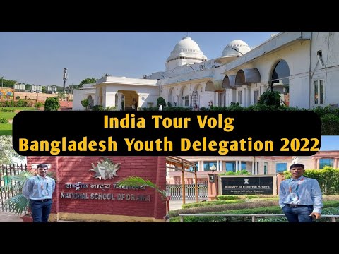 India Tour Vlog- 3 | Bangladesh Youth Delegation 2022