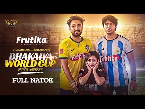 Dhakaiya World Cup | Full Natok | Farhan Ahmed Jovan | Tawsif Mahbub | Sanjana Ria | Bangla Natok