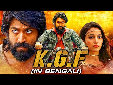 KGF (4K Ultra HD) Bengali Dubbed Full Movie | Yash Superhit Blockbuster Movie | Srinidhi Shetty