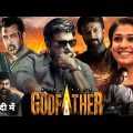 God Father Full Movie In Hindi Dubbed 2022 | Chiranjeevi _ Salman Khan_ Nayantara New Movie