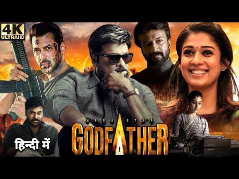 God Father Full Movie In Hindi Dubbed 2022 | Chiranjeevi _ Salman Khan_ Nayantara New Movie