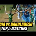 India vs Bangladesh: Top 5 Matches