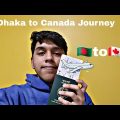 Bangladesh to Canada Journey. বাংলাদেশ থেকে কানাডা যাত্রা।Sheikh Sharfuddin