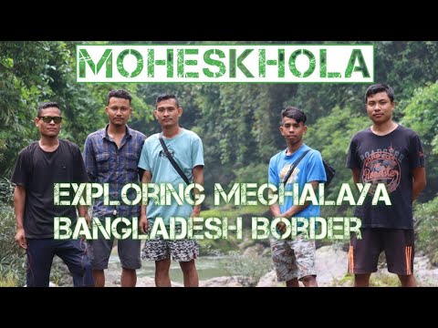 Travel to Moheskhola||Exploring Garo Hills in Meghalaya & Bangladesh Border||Part 1