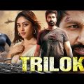 Trilok | South Action Movie Dubbed In Hindi Full | Macho Star Gopichand, Anu Emmanuel, Arjun Das