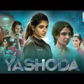 Yashoda (2022) Hindi Dubbed Full Movie In 4K UHD | Samantha, Unni Mukundan, Varalaxmi